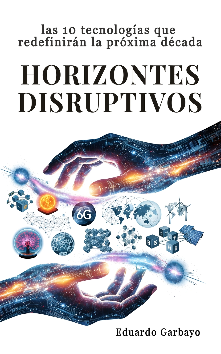 Horizontes-Disruptivos-Portada-Eduardo-Garbayo_web